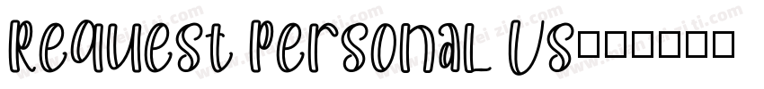 Request Personal Us字体转换